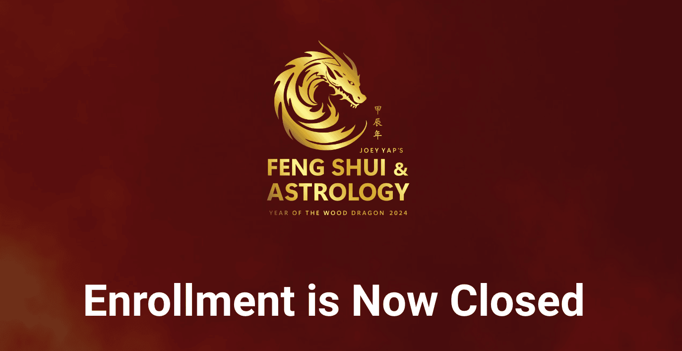 Enrollment Closed Joey Yap's Feng Shui & Astrology 2024